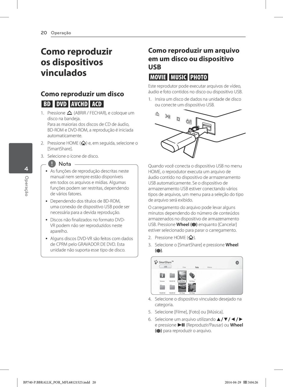 ,, Nota y As funções de reprodução descritas neste manual nem sempre estão disponíveis em todos os arquivos e mídias. Algumas funções podem ser restritas, dependendo de vários fatores.