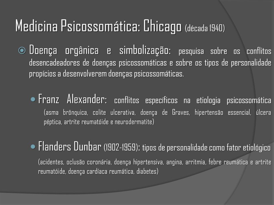 Franz Alexander: conflitos específicos na etiologia psicossomática (asma brônquica, colite ulcerativa, doença de Graves, hipertensão essencial, úlcera péptica,