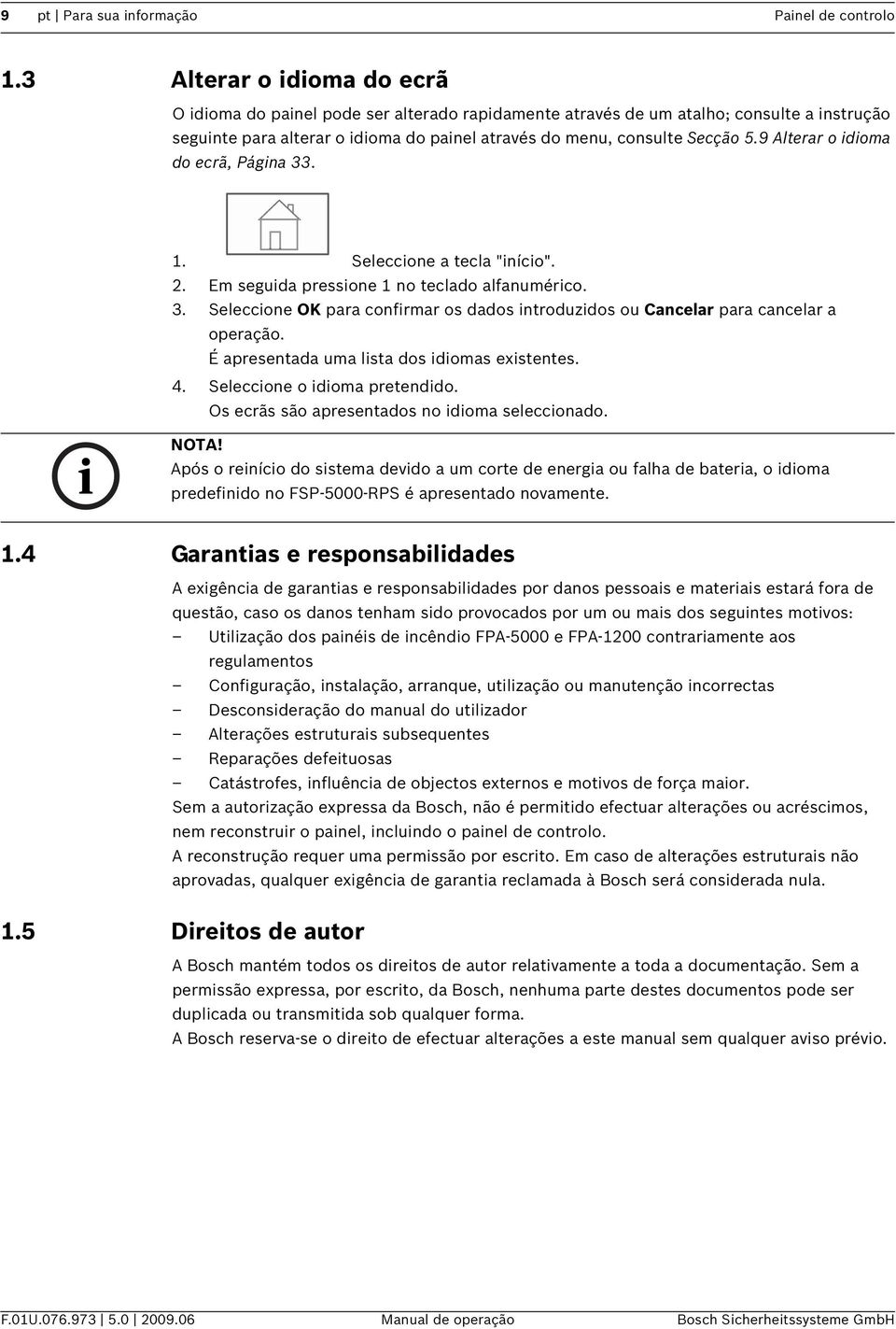 9 Alterar o doma do ecrã, Págna 33. 1. Seleccone a tecla "níco". 2. Em seguda pressone 1 no teclado alfanumérco. 3. Seleccone OK para confrmar os dados ntroduzdos ou Cancelar para cancelar a operação.