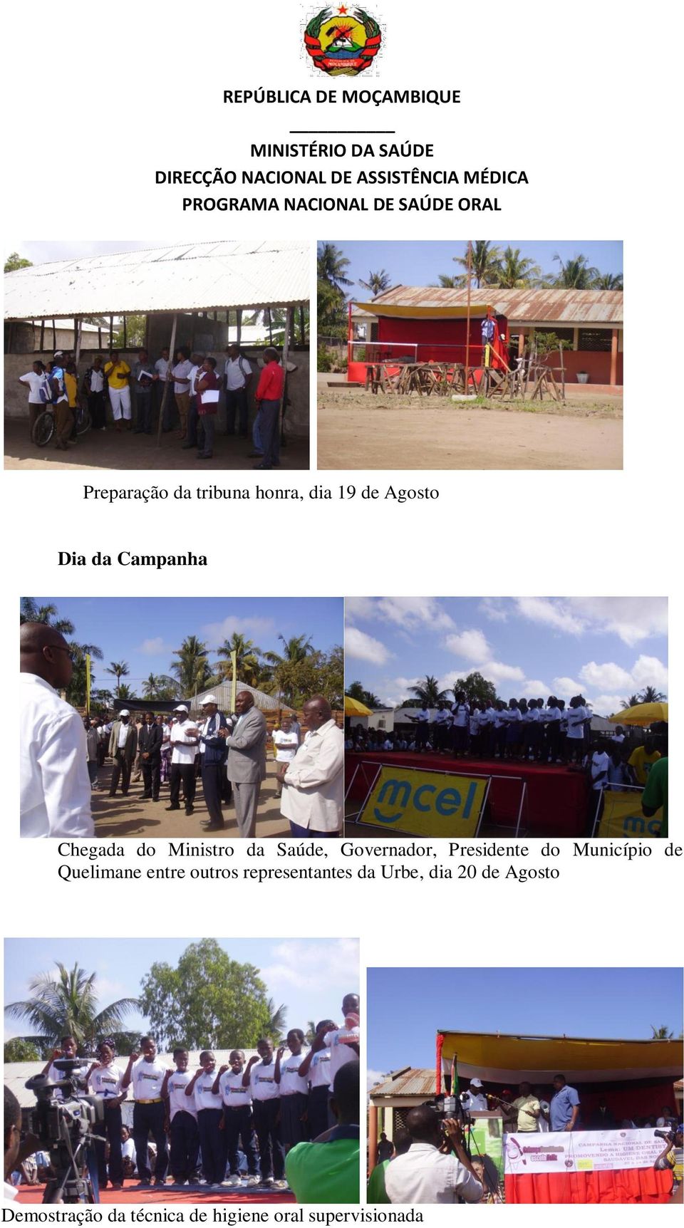 Município de Quelimane entre outros representantes da Urbe,