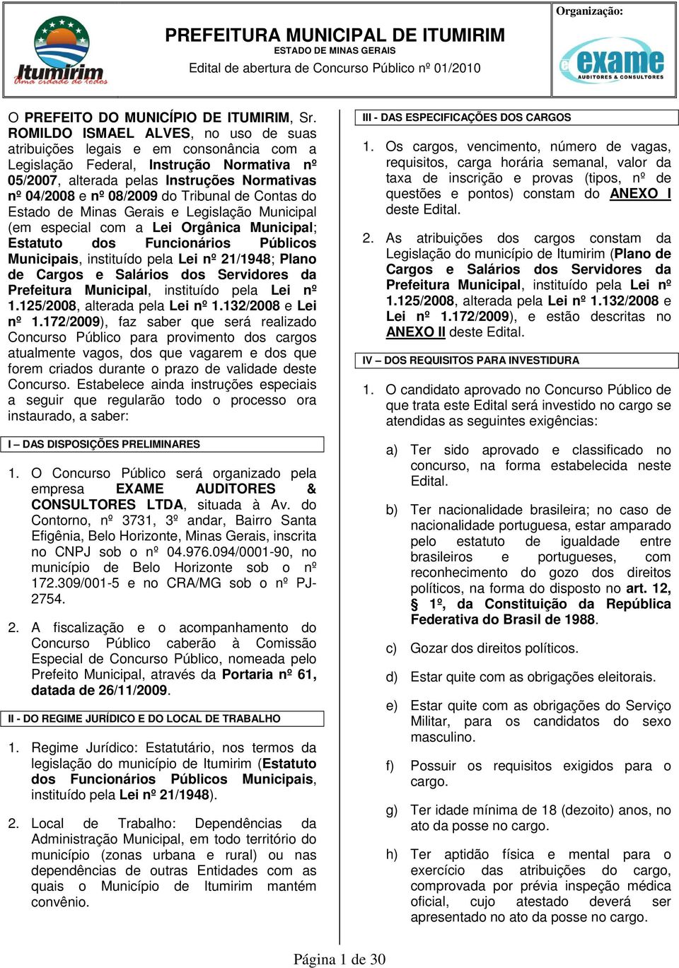 Tribunal de Contas do Estado de Minas Gerais e Legislação Municipal (em especial com a Lei Orgânica Municipal; Estatuto dos Funcionários Públicos Municipais, instituído pela Lei nº 21/1948; Plano de