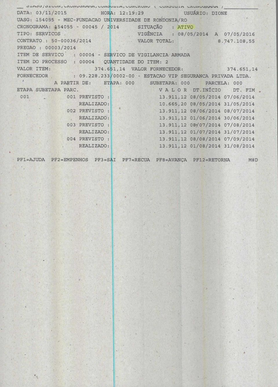 A 07/05/20.16 CONTRATO : 50-00036/2014 VALOR TOTAL: 8.747.