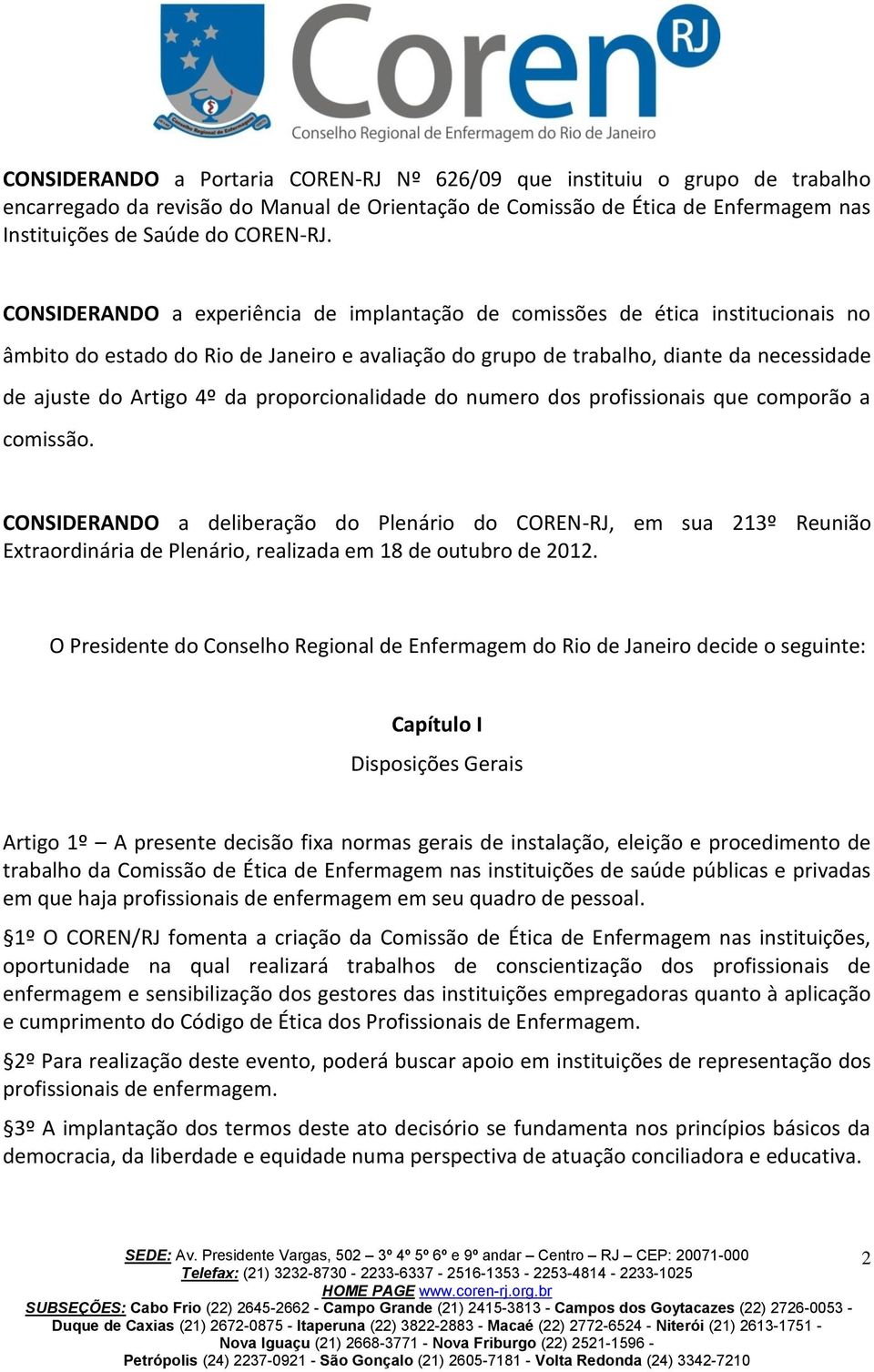 proporcionalidade do numero dos profissionais que comporão a comissão.