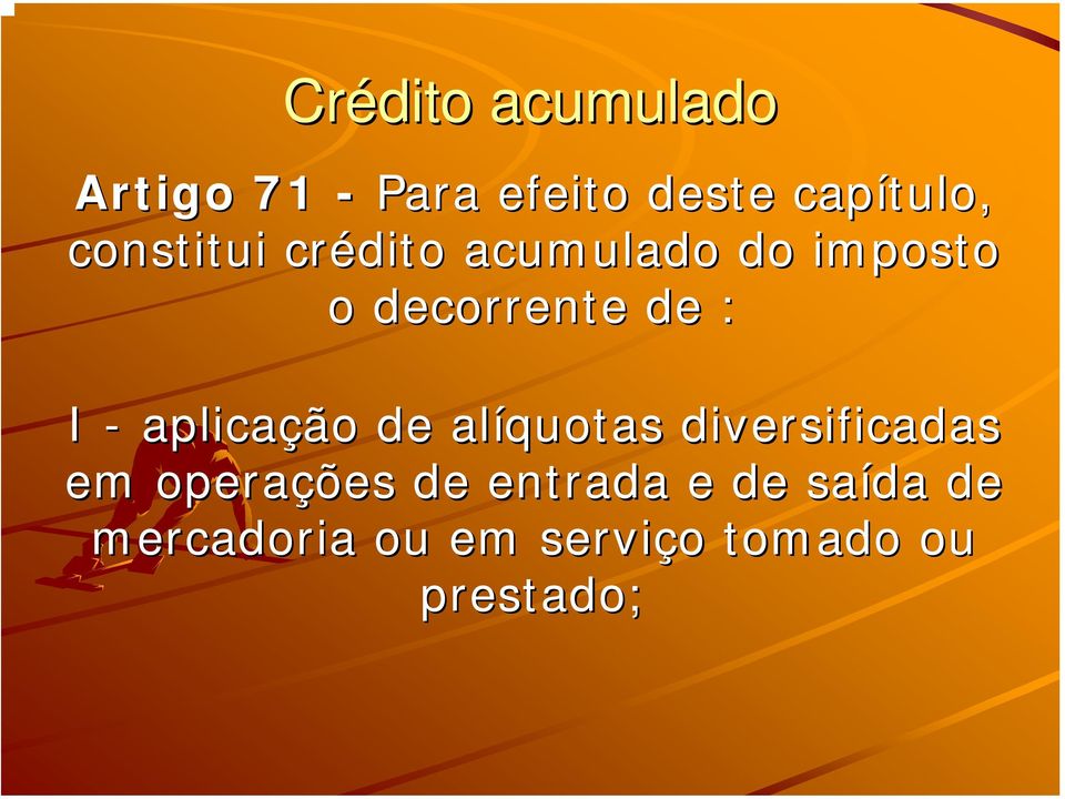 aplicação de alíquotas diversificadas em operações de