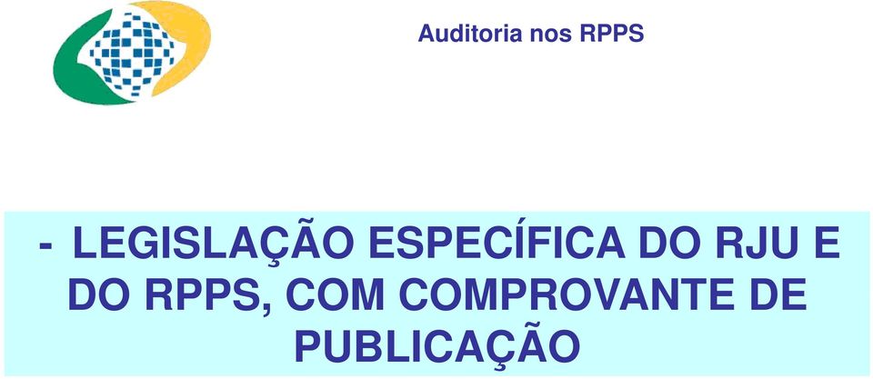 E DO RPPS, COM