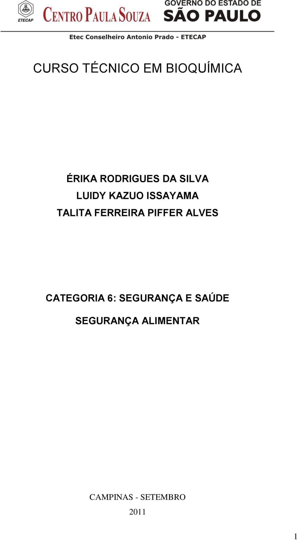 FERREIRA PIFFER ALVES CATEGORIA 6: SEGURANÇA