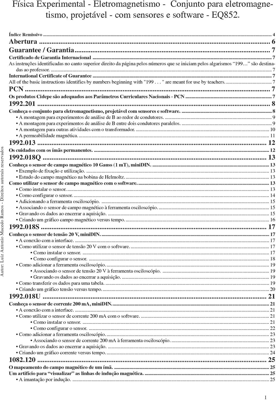 .. 7 All of the basic instructions identifies by numbers beginning with "199... " are meant for use by teachers... 7 PCN.