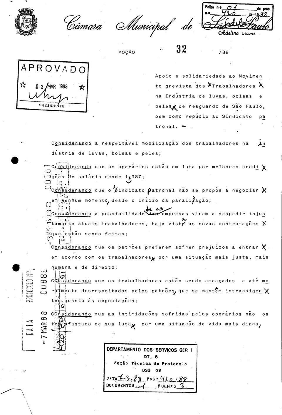 . ---, - r Cd 'si erando que os operarios est io em luta por melhores conti A Liçale ts de salário desde 1987; x (-.-,,,,.,, c.--) 1...,7 X.'";..5_, Comsd.