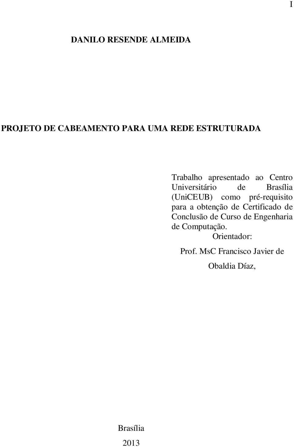 pré-requisito para a obtenção de Certificado de Conclusão de Curso de