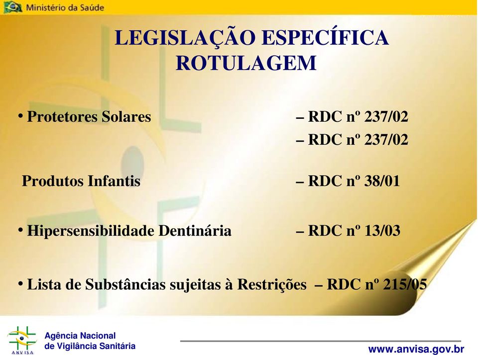 38/01 Hipersensibilidade Dentinária RDC nº 13/03