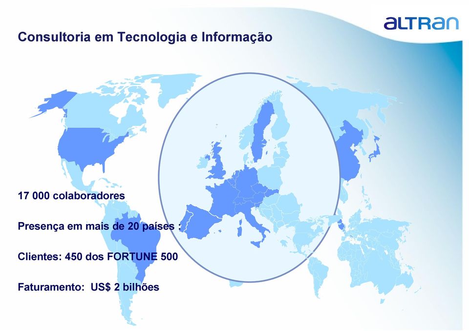 Presença em mais de 20 países :