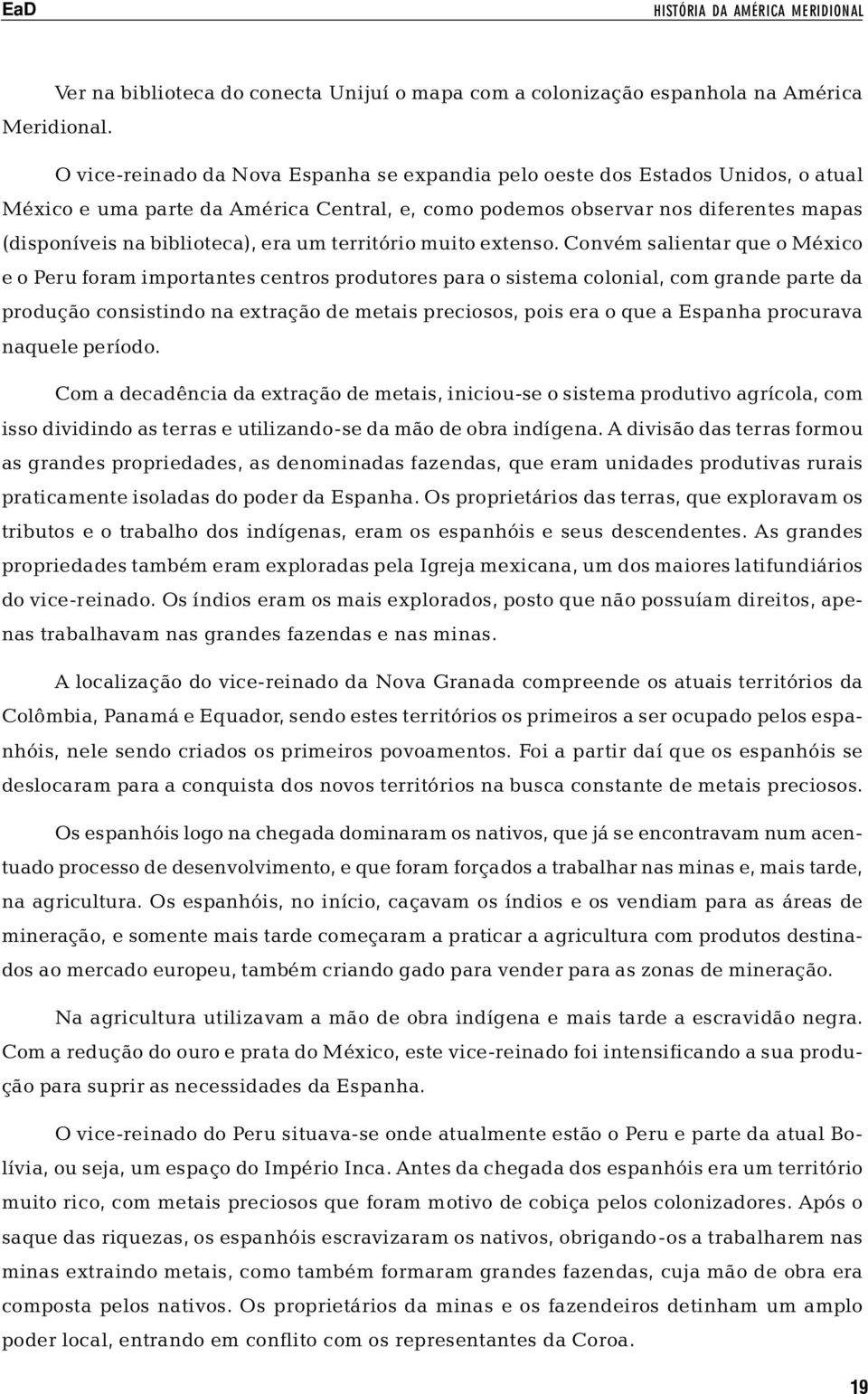 um território muito extenso.