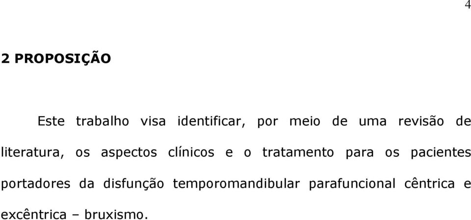 tratamento para os pacientes portadores da disfunção