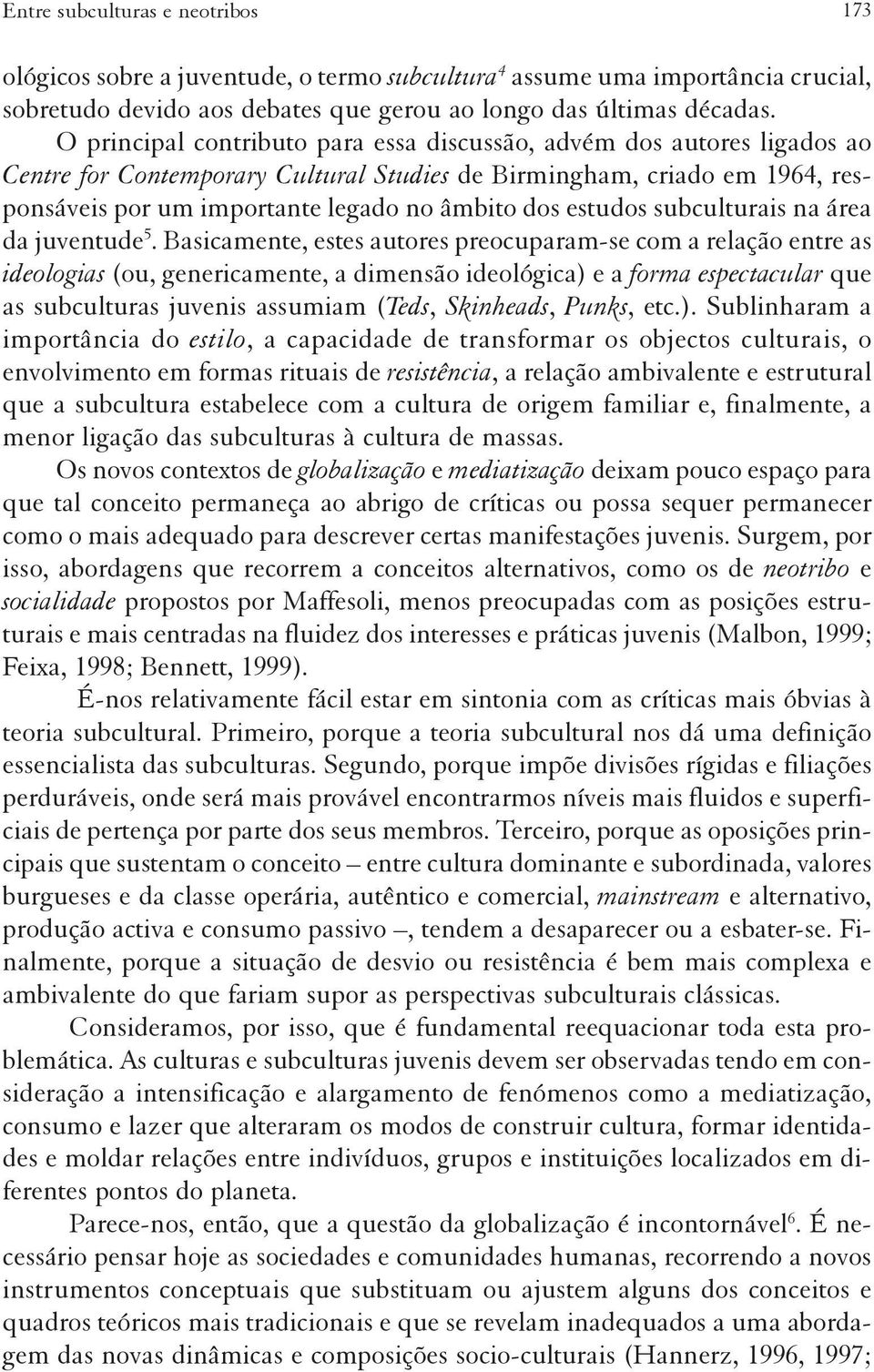 estudos subculturais na área da juventude 5.