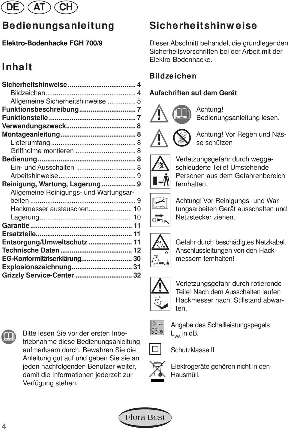 .. 9 Allgemeine Reinigungs- und Wartungsarbeiten... 9 Hackmesser austauschen... 10 Lagerung... 10 Garantie... 11 Ersatzteile... 11 Entsorgung/Umweltschutz... 11 Technische Daten.