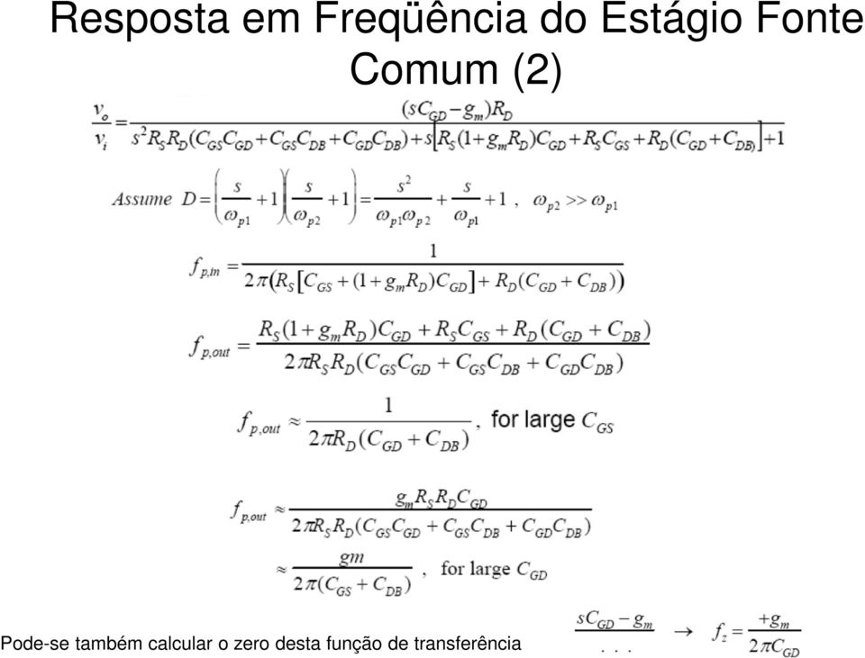 Pode-se também calcular o