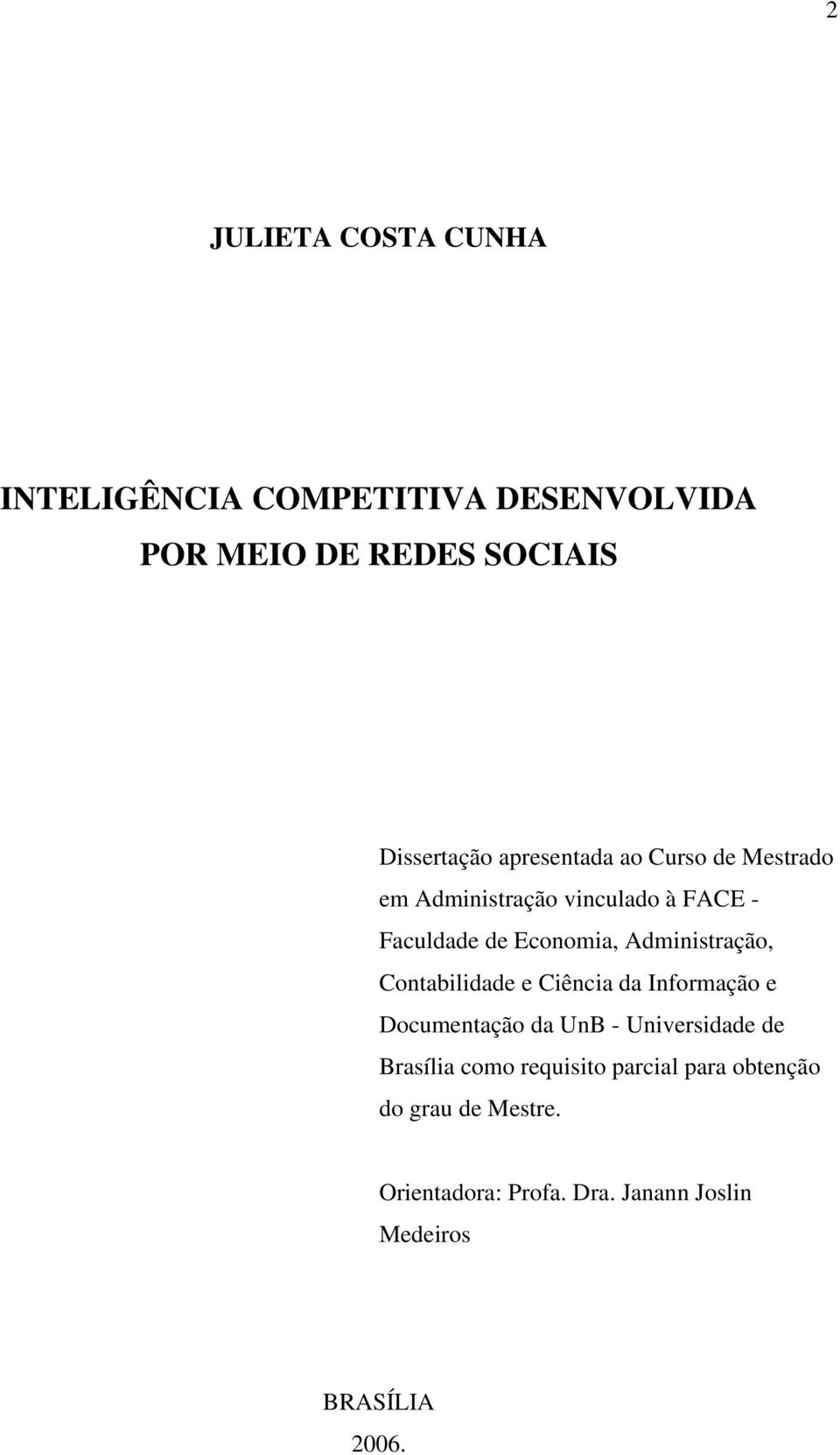 Administração, Contabilidade e Ciência da Informação e Documentação da UnB - Universidade de Brasília