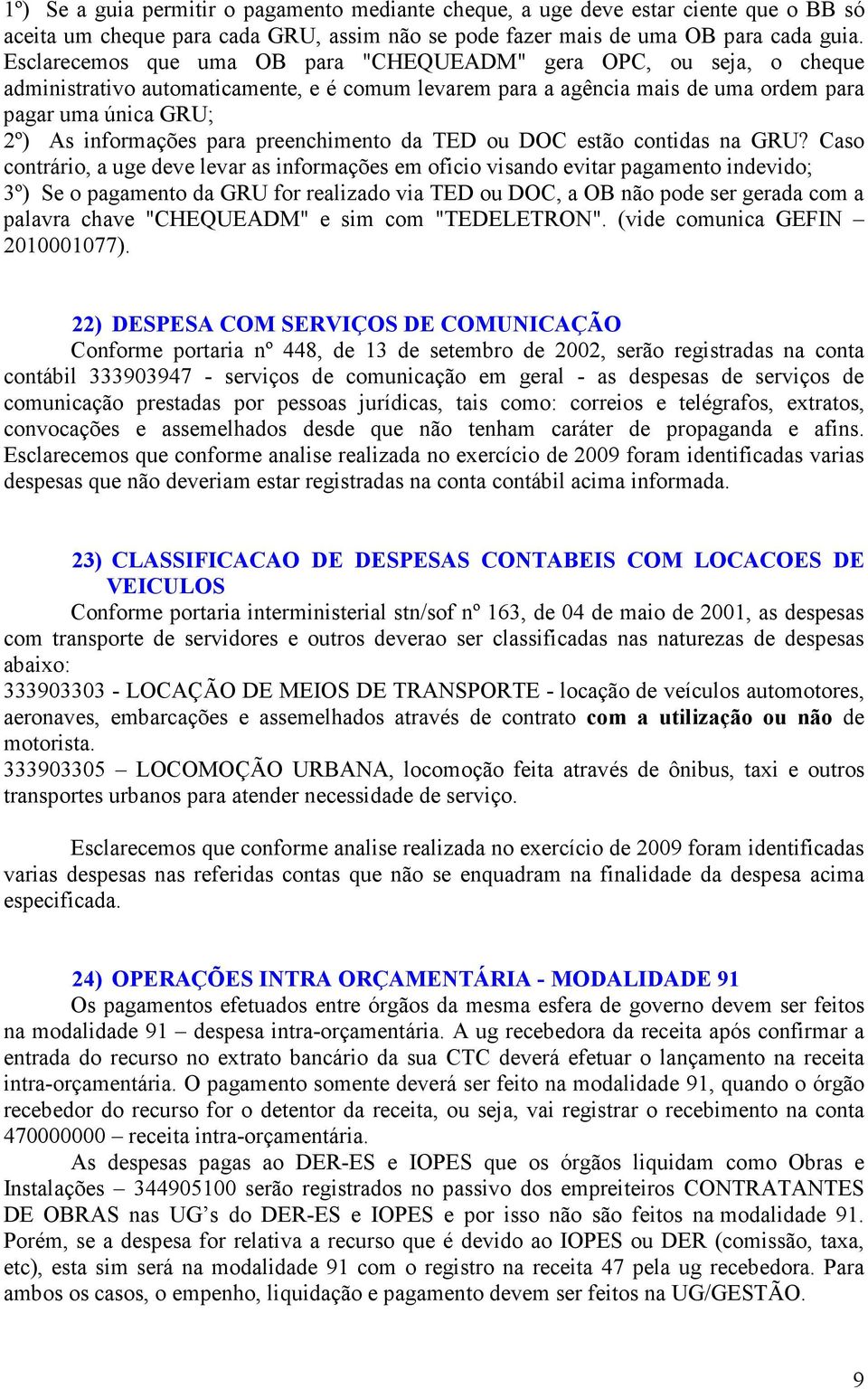 para preenchimento da TED ou DOC estão contidas na GRU?