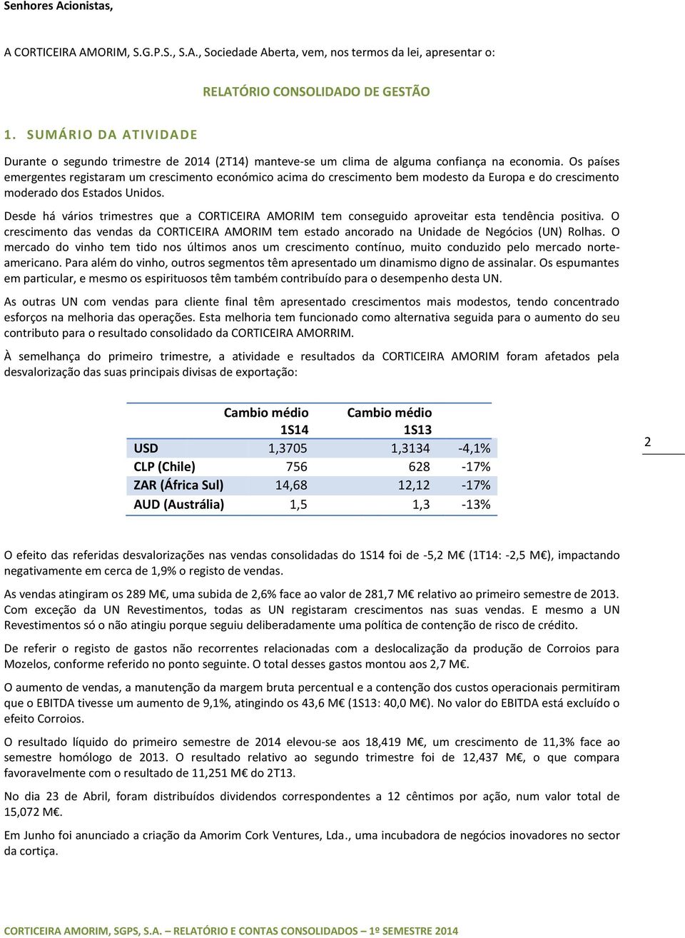 Os países emergentes registaram um crescimento económico acima do crescimento bem modesto da Europa e do crescimento moderado dos Estados Unidos.