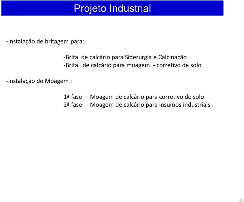 para moagem - corretivo de solo 1ª fase - Moagem de calcário para