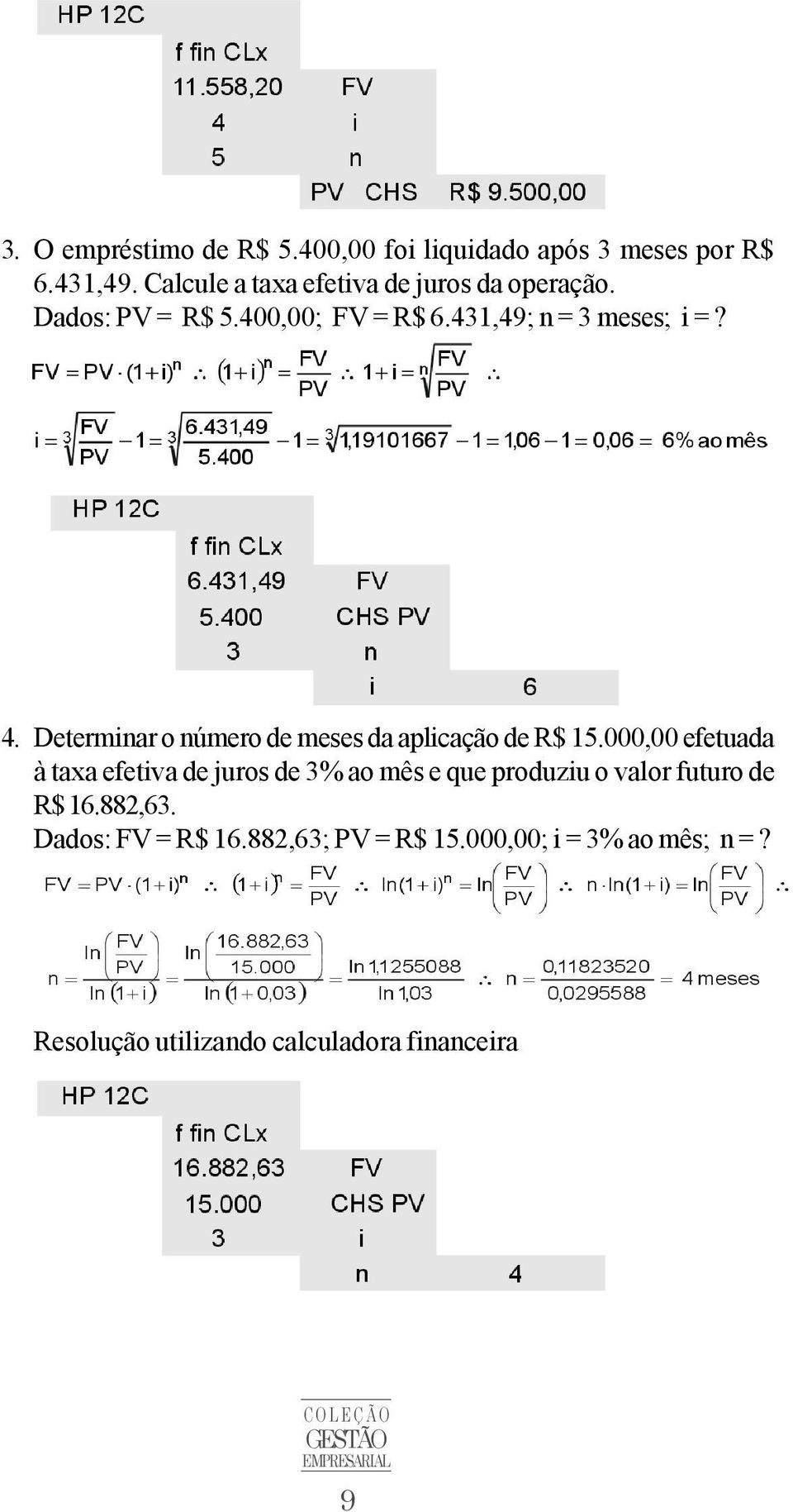 Determinar o número de meses da aplicação de R$ 15.