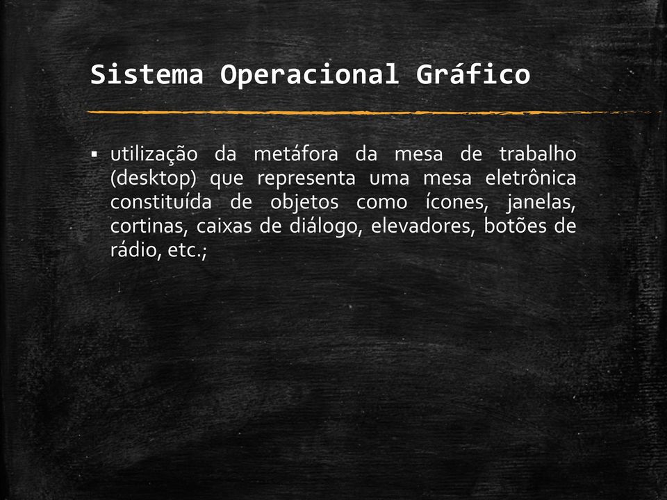 eletrônica constituída de objetos como ícones, janelas,