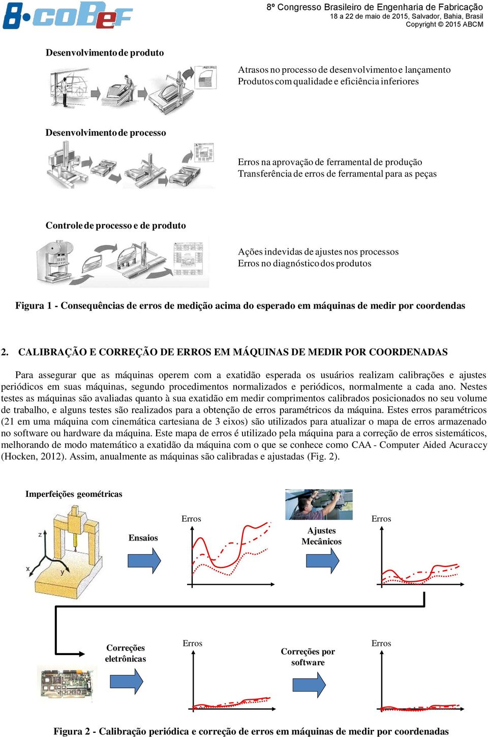 medição acima do esperado em máquinas de medir por coordendas 2.