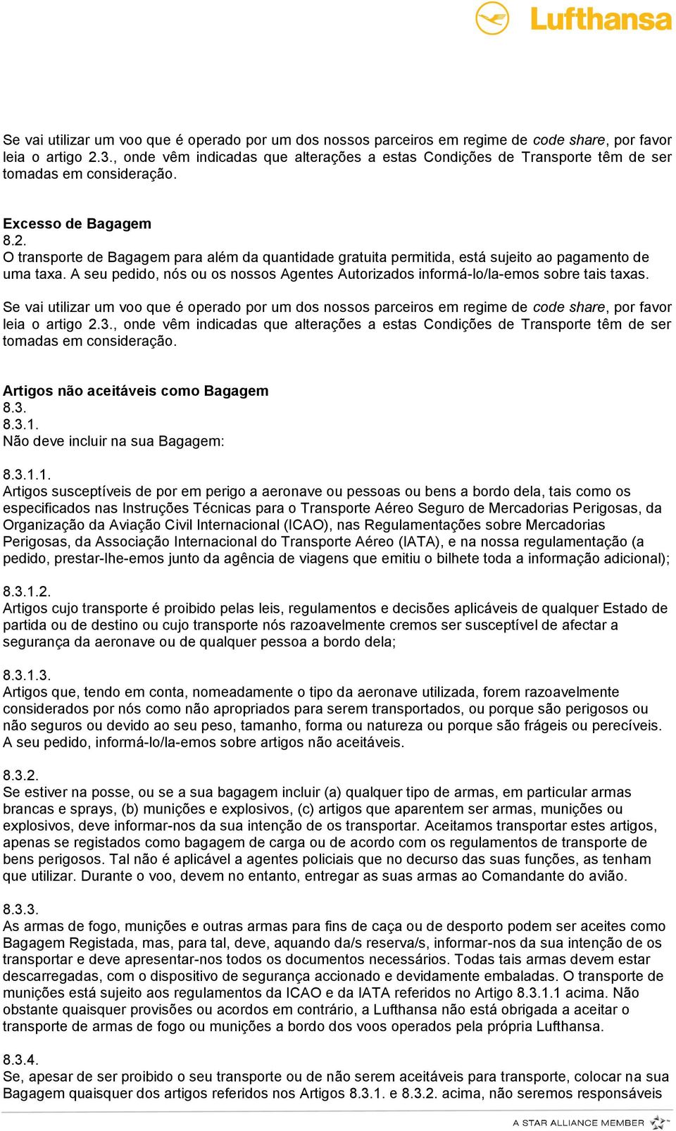 Não deve incluir na sua Bagagem: 8.3.1.