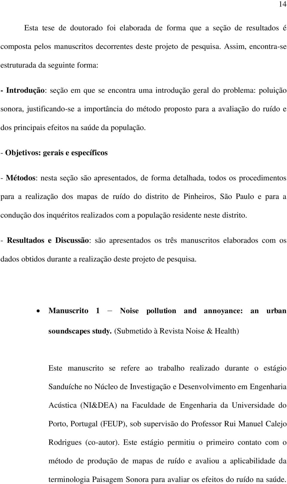 avaliação do ruído e dos principais efeitos na saúde da população.