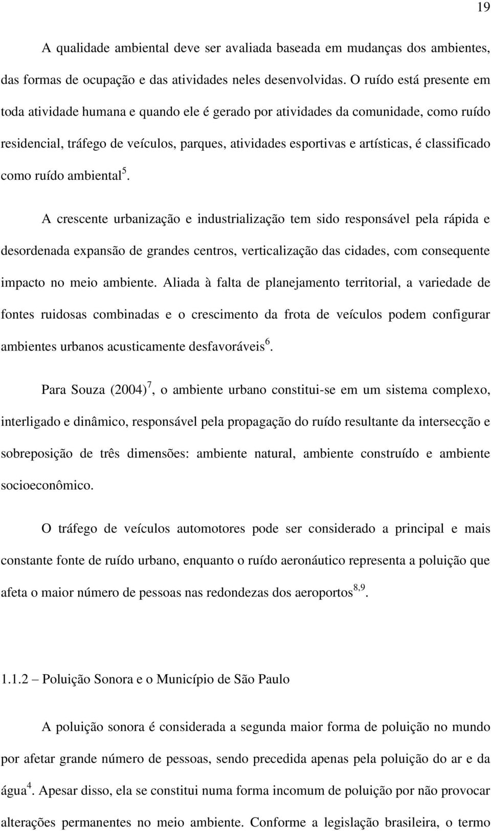 classificado como ruído ambiental 5.