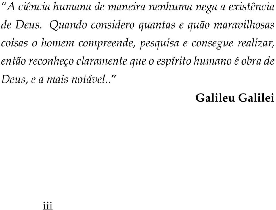 compreende, pesquisa e consegue realizar, então reconheço