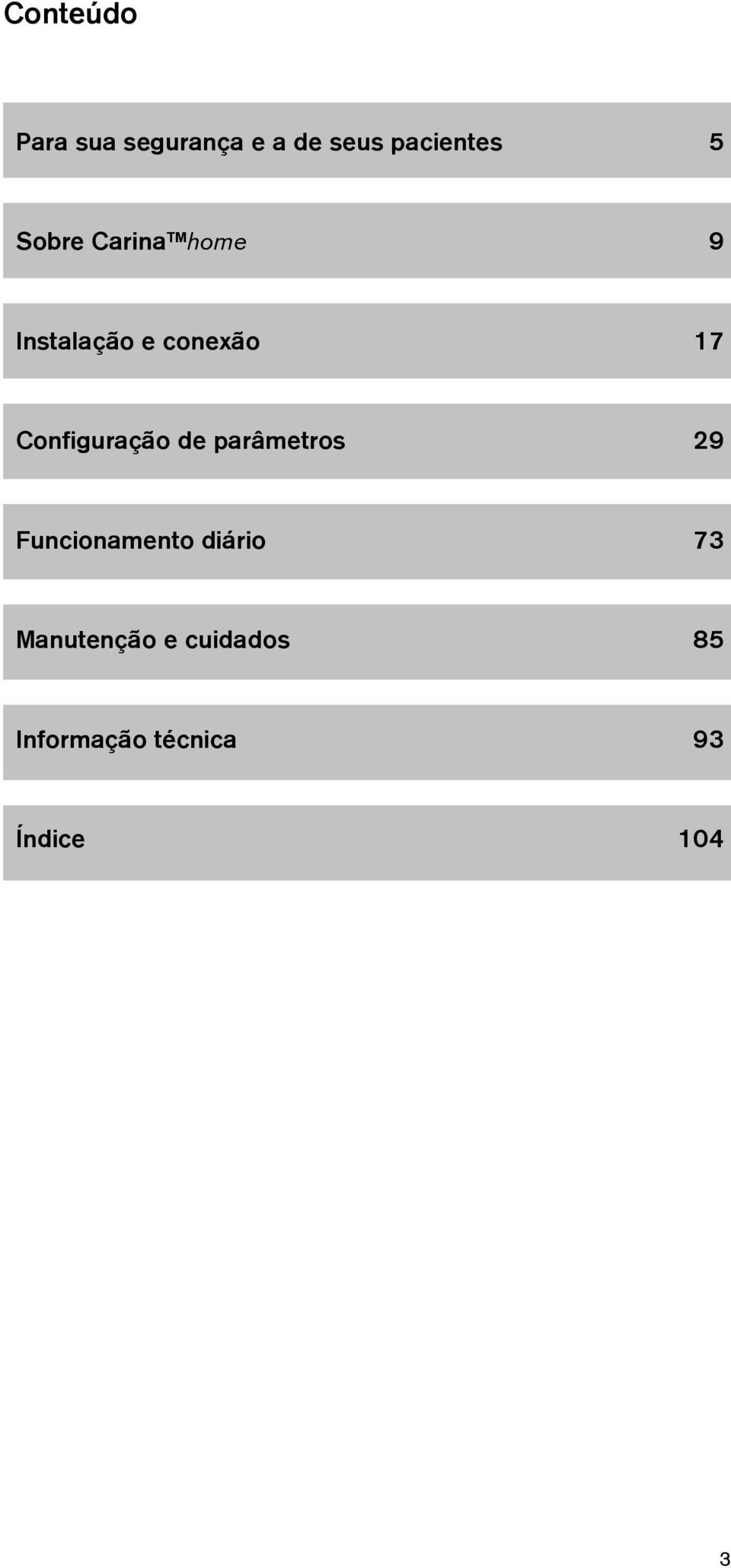 Configuração de parâmetros 9 Funcionamento diário