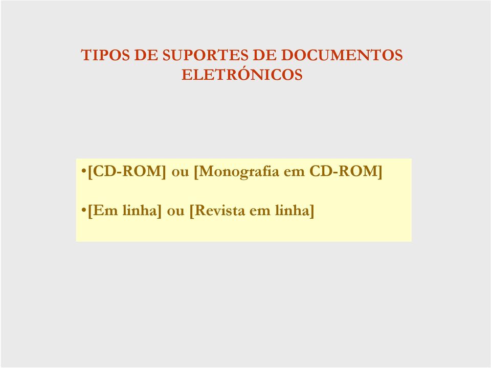 [CD-ROM] ou [Monografia em