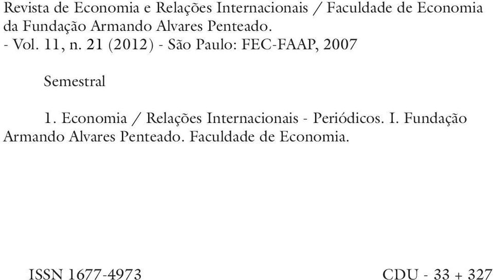 21 (2012) - São Paulo: FEC-FAAP, 2007 Semestral 1.