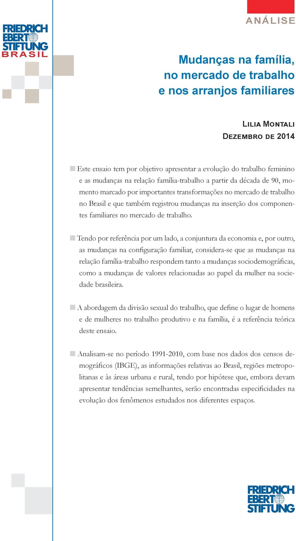 componentes familiares no mercado de trabalho.