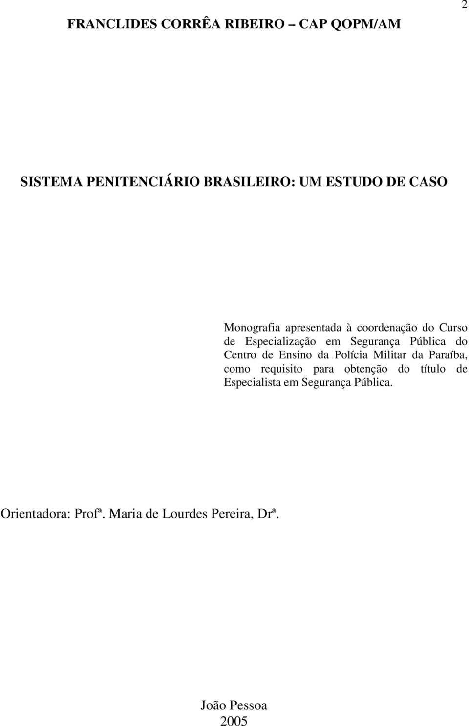 Centro de Ensino da Polícia Militar da Paraíba, como requisito para obtenção do título de