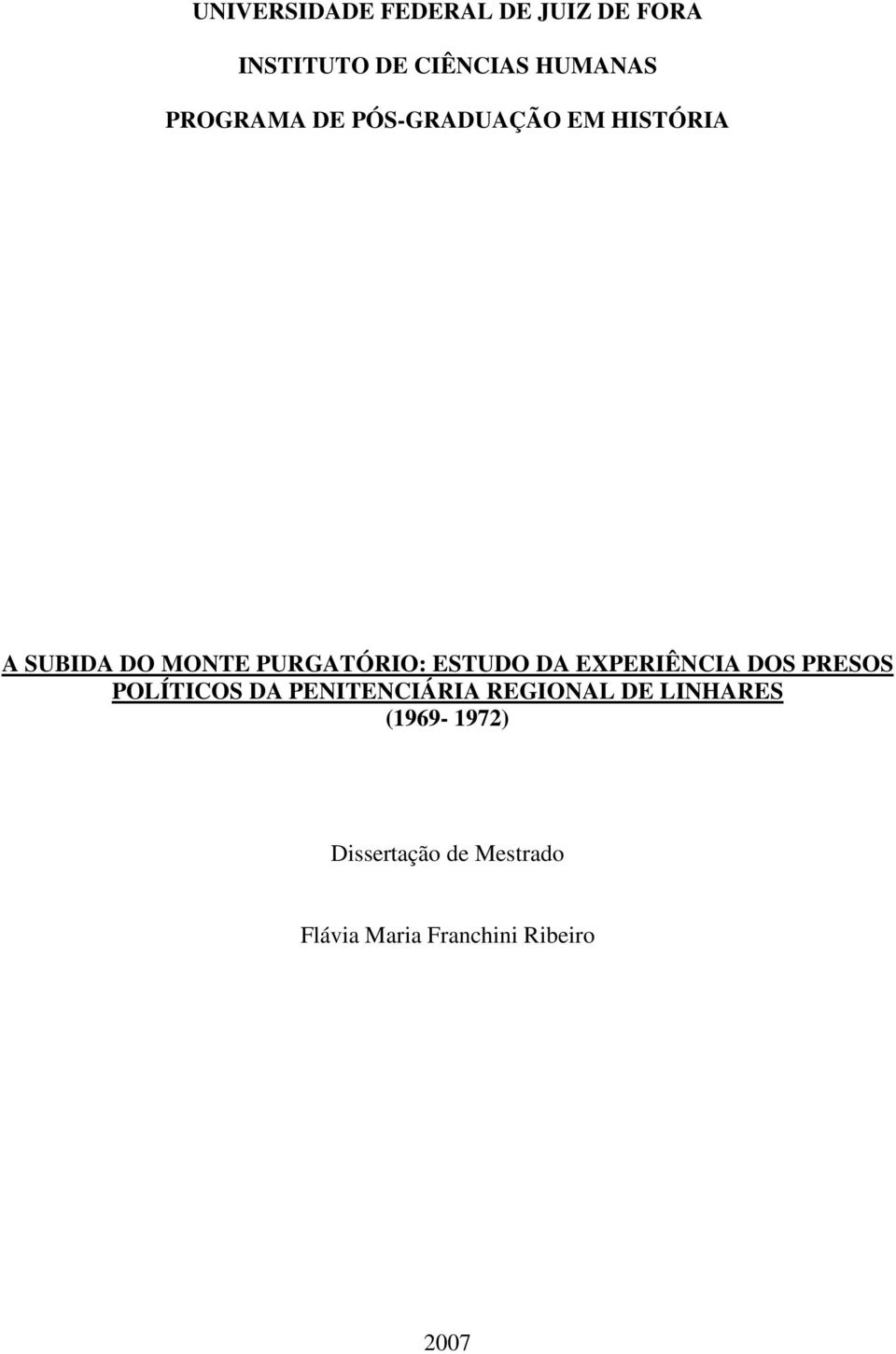 ESTUDO DA EXPERIÊNCIA DOS PRESOS POLÍTICOS DA PENITENCIÁRIA REGIONAL DE