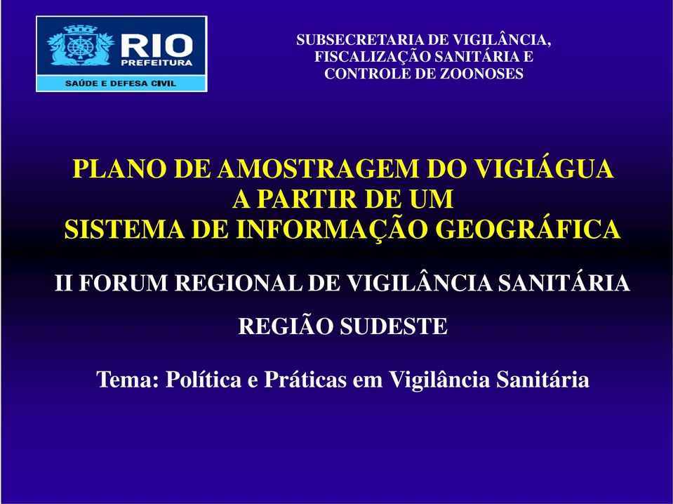 REGIONAL DE VIGILÂNCIA SANITÁRIA REGIÃO