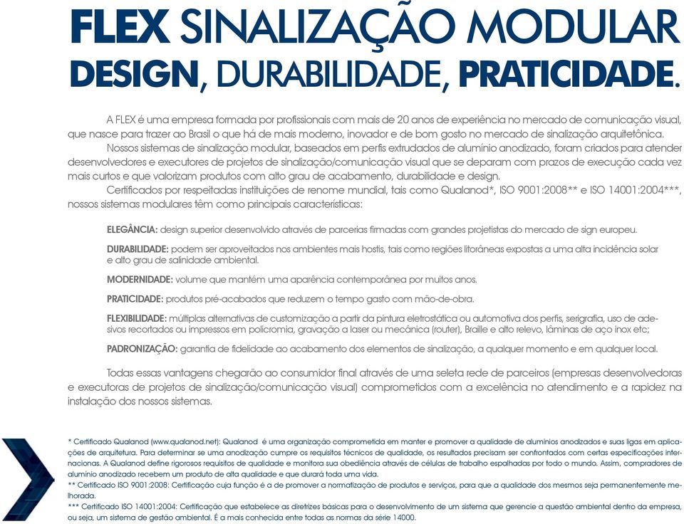 no mercado de sinalização arquitetônica.