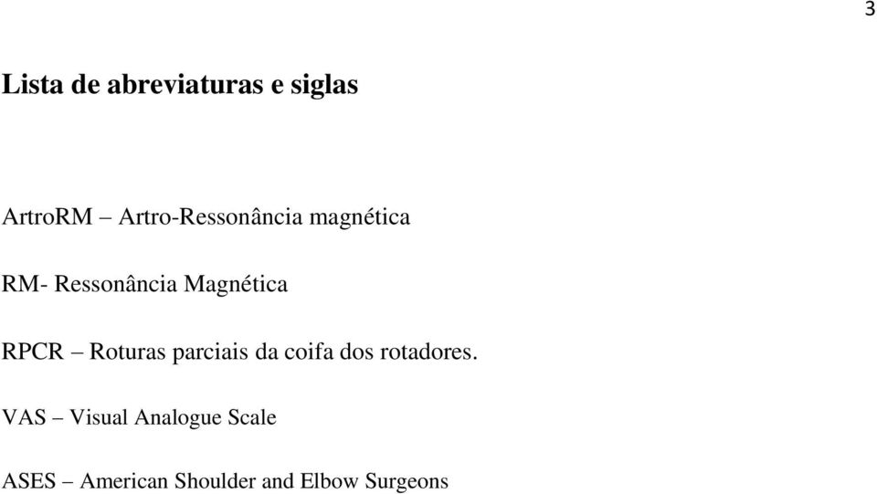 Magnética RPCR Roturas parciais da coifa dos