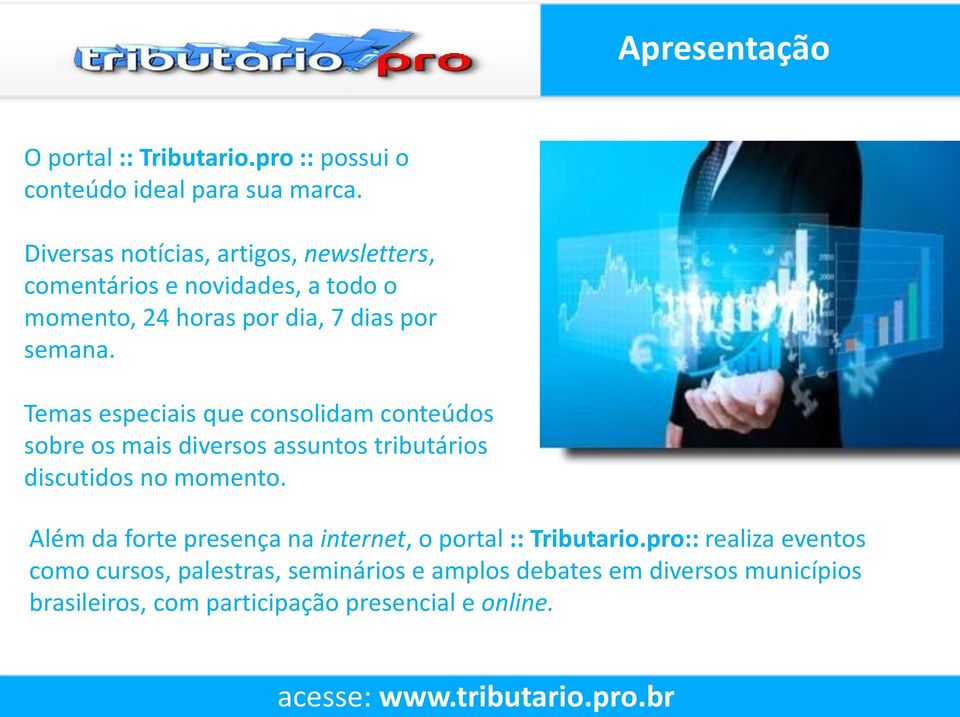 Temas especiais que consolidam conteúdos sobre os mais diversos assuntos tributários discutidos no momento.