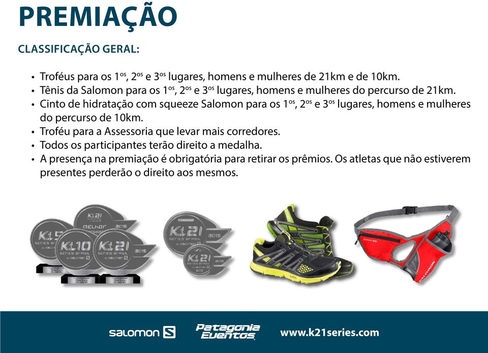 Cinto de hidratação com squeeze Salomon para os 1 os, 2 os e 3 os lugares, homens e mulheres do percurso de 10km.