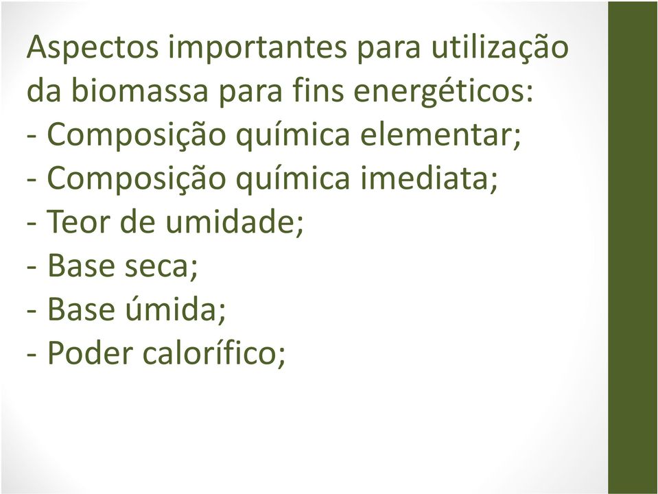 elementar; - Composição química imediata; - Teor