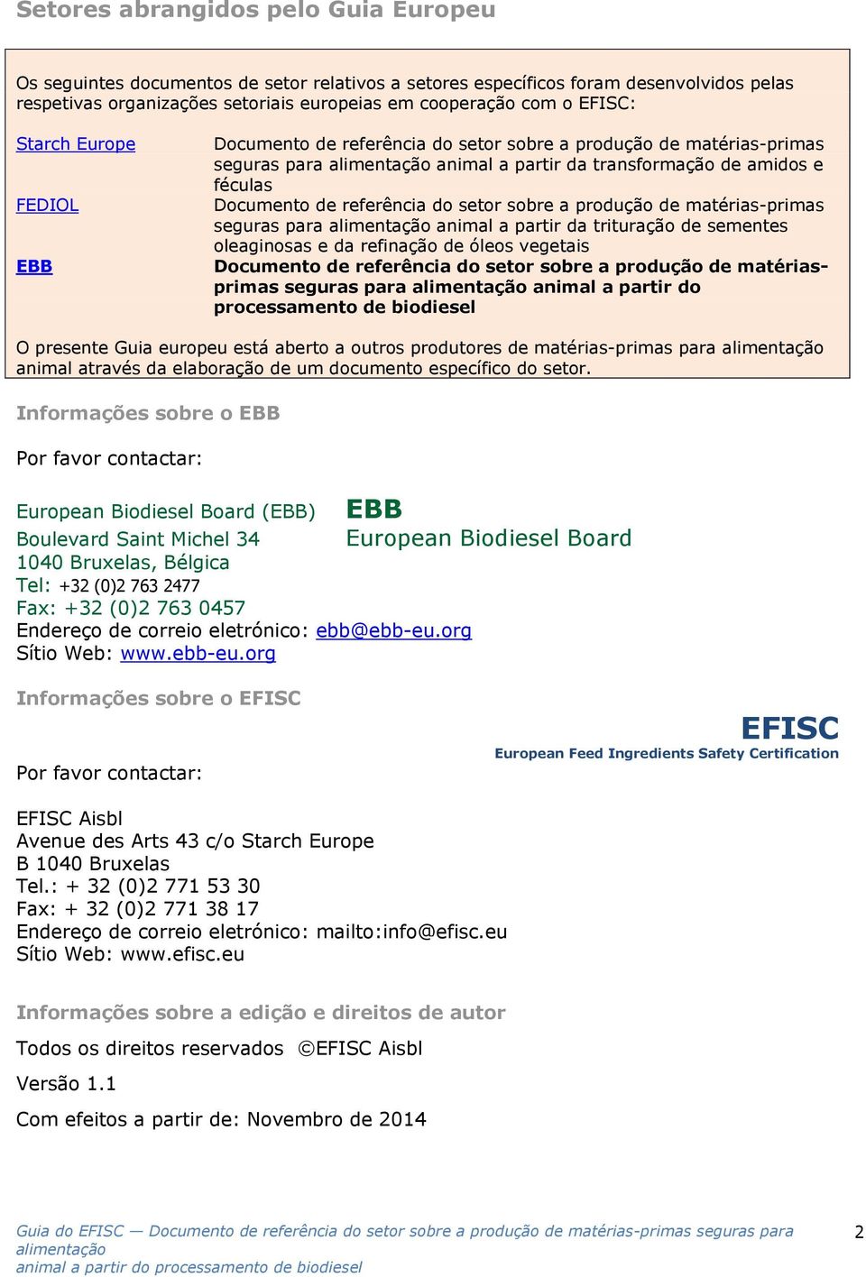 a produção de matérias-primas seguras para animal a partir da trituração de sementes oleaginosas e da refinação de óleos vegetais Documento de referência do setor sobre a produção de matériasprimas