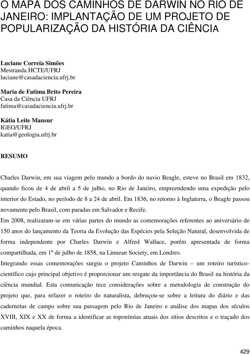 br Kátia Leite Mansur IGEO/UFRJ katia@geologia.ufrj.