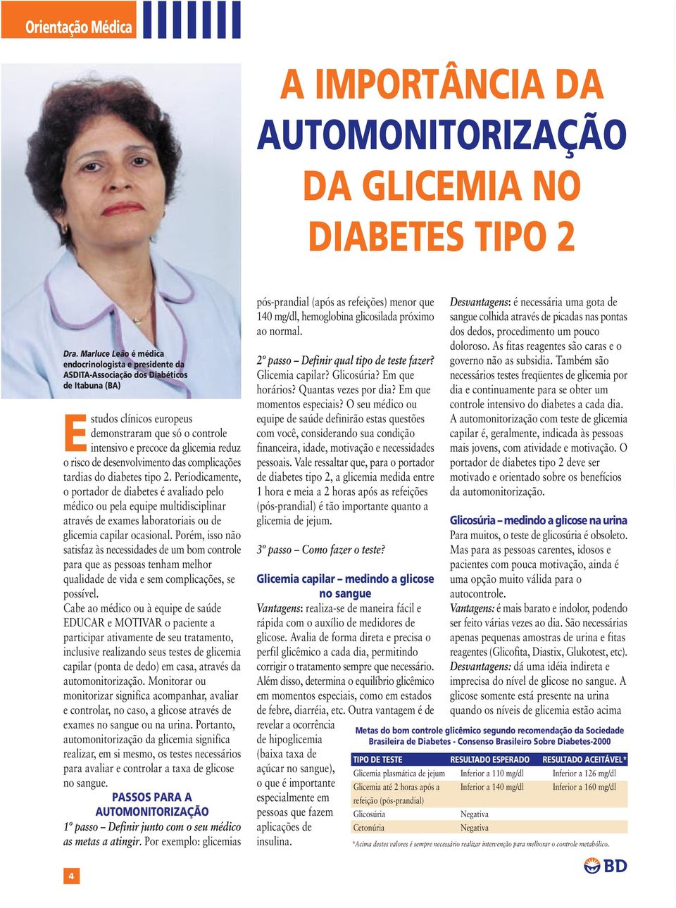 o risco de desenvolvimento das complicações tardias do diabetes tipo 2.