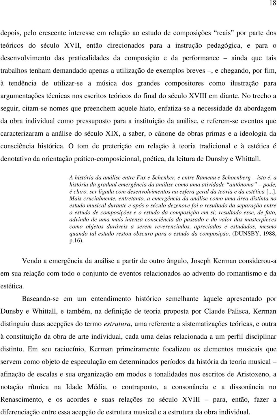 compositores como ilustração para argumentações técnicas nos escritos teóricos do final do século XVIII em diante.