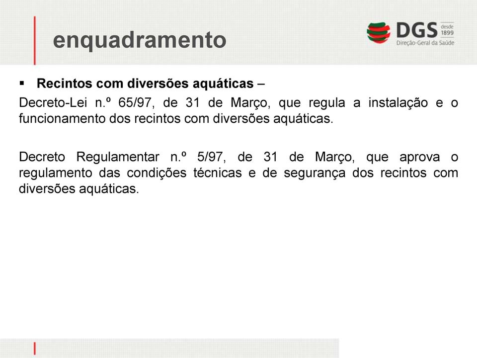 recintos com diversões aquáticas. Decreto Regulamentar n.