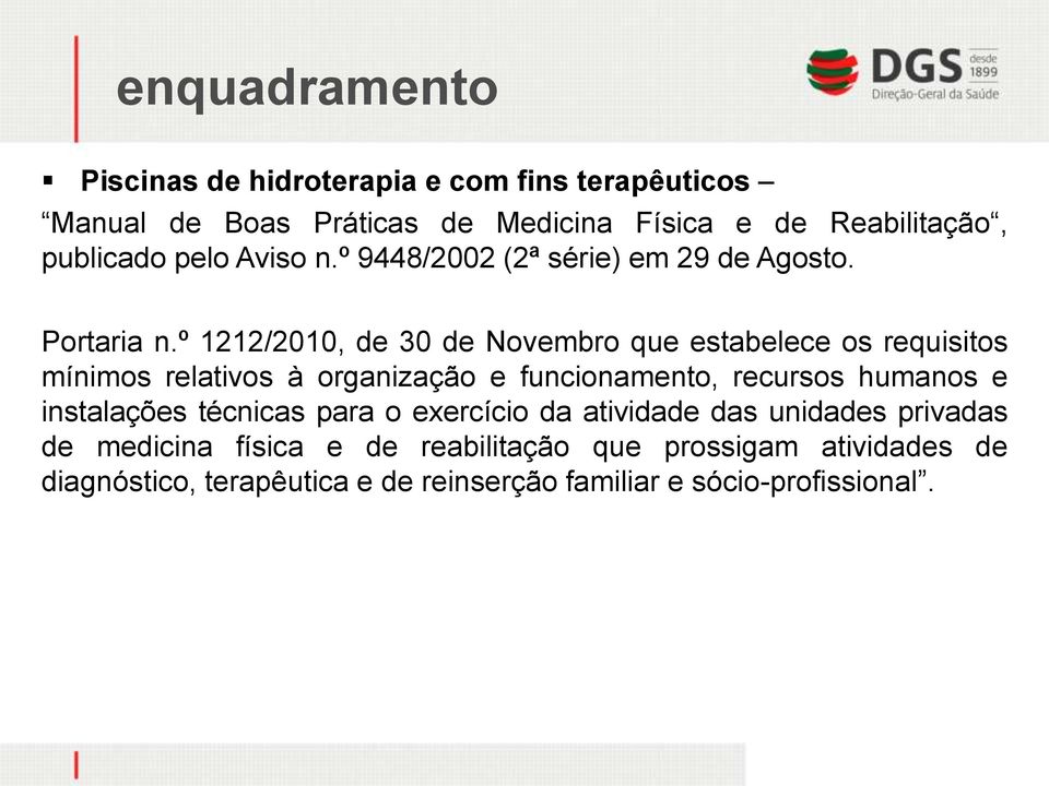 º 1212/2010, de 30 de Novembro que estabelece os requisitos mínimos relativos à organização e funcionamento, recursos humanos e