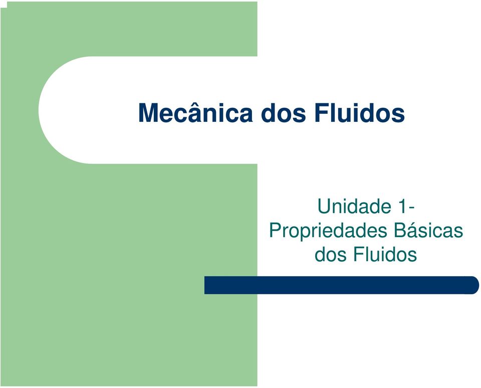 1- Propriedades